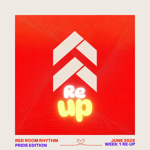 Red Room Rhythm - Pride Edition - June 2025 Week 1 RE-UP