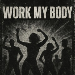 PIERCE- Work My Body