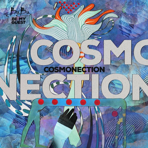 Cosmonection - Be my guest mix