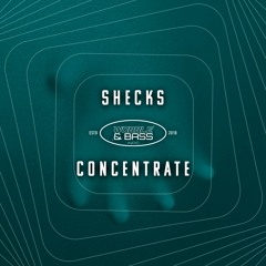 SHECKS - CONCENTRATE [FREE DOWNLOAD]