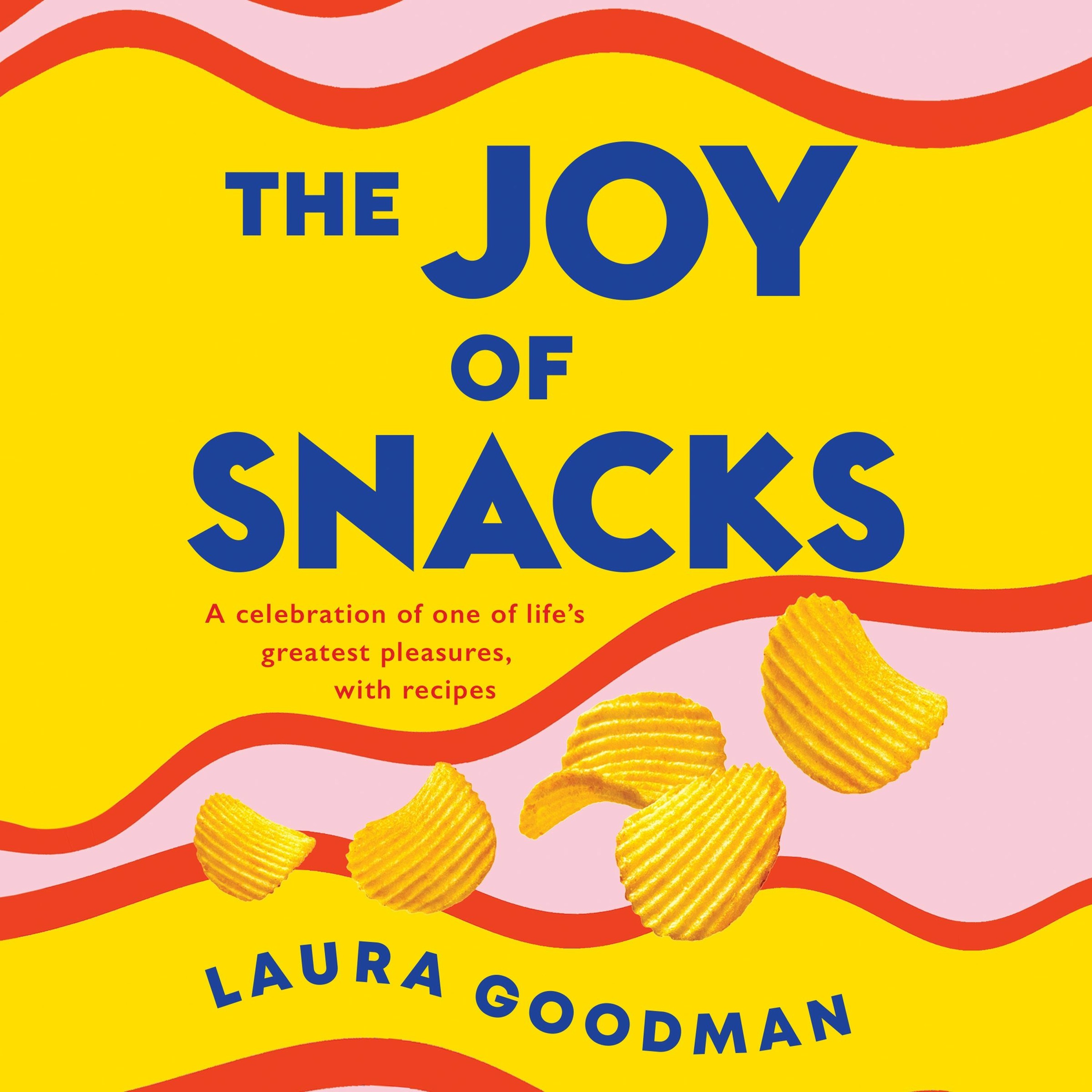 cover of episode THE JOY OF SNACKS written and read by Laura Goodman - audiobook extract