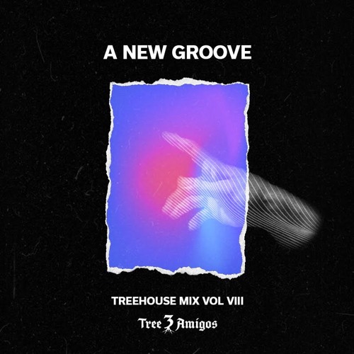 TreeHouse Mix Vol. 8 - A New Groove
