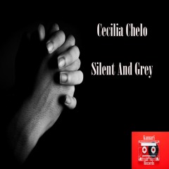 Cecilia Chelo - Silent And Grey