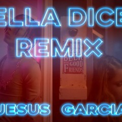 Ella dice remix ✘ TINI, KHEA ✘ Jesus Garcia ✘ fiestero ✘ bolichero