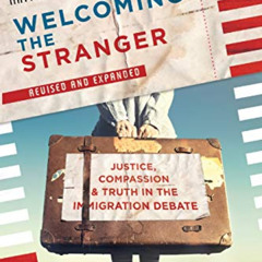 download PDF 📘 Welcoming the Stranger by  Matthew Soerens,Jenny Yang,Leith Anderson