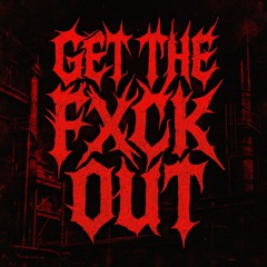GETTHEFXCKOUT