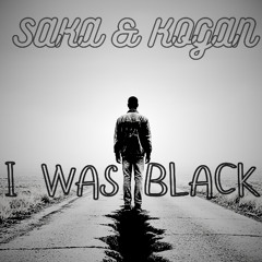 KOGAN & KOBI SAKA-I WAS BLACK (OUT NOW)