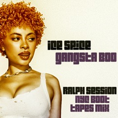 Ice Spice - Gangsta Boo (Ralph Session NYC Boot Tapes Mix) Free Download