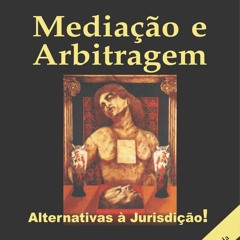 Ebook Media??o e Arbitragem:  Alternativas a Jurisdi??o (Portuguese Edition) full