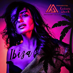 Culture Shock: IBIZA (Progressive Deep House)