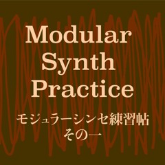 Modular Synth Practice