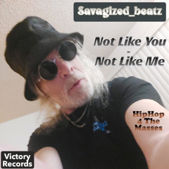 Not Like You - Not Like Me