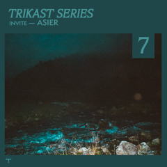 TRIKAST : 07 ╸Asier