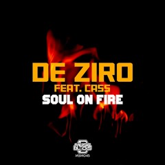 De Ziro Feat. Cass - Soul On Fire [MBM45]