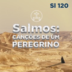 Canções de um Peregrino | Salmos 120 | Tardelly Carvalhal