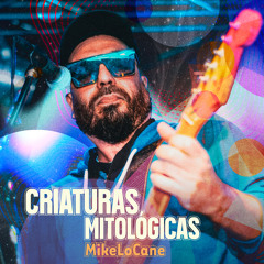 Criaturas Mitológicas (feat. Nicolás Magistrelli, Pablo Lo Cane & Tomaxiclan)