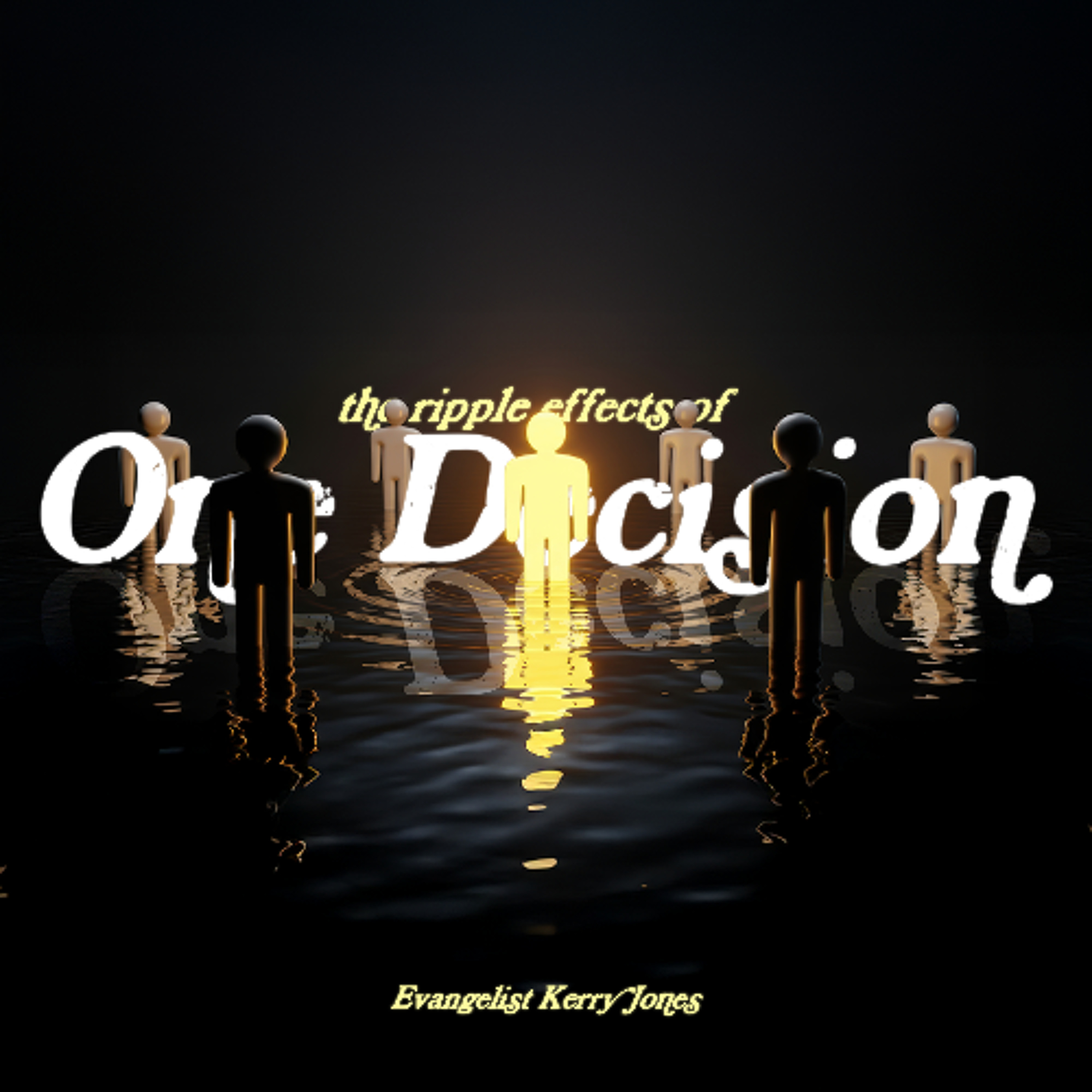 5.3.26 | "The Ripple Effects of One Decision" | Evangelist Kerry Jones