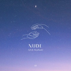 Nude - Lift (Ft. Handbook)