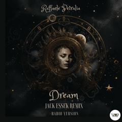 Raffaele Petralia - Dream (Jack Essek Radio Version)