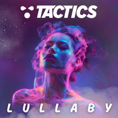 Tactics - Lullaby Extended Mix