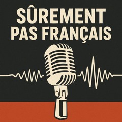 T’es sûrement pas français 🤣