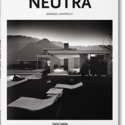 VIEW KINDLE ✓ Neutra by  Barbara Lamprecht &  Peter Gössel [PDF EBOOK EPUB KINDLE]