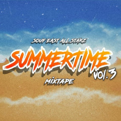 SUMMERTIME MIXTAPE [Vol.3] (SOUF'EAST ALLSTARS)