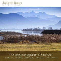 270 - The Magical Integration of Your Self - 2 of 2