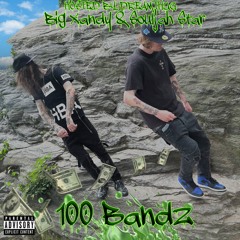 Big Xandy + Souljah Star -100 Bandz (Prod. Dstarkel) [DREAMTHUGEXCLUSIVE]