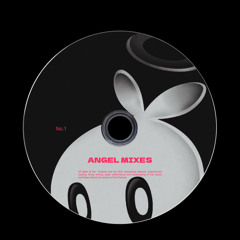 Angel Mixes