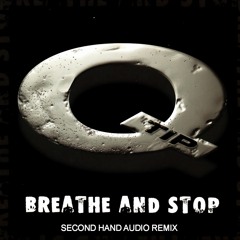 Q​-Tip Breathe & Stop (Second Hand Audio Remix)