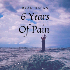 SIX YEARS OF PAIN