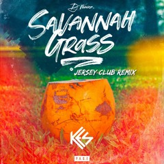 Kes Savannah Grass x Drake Sticky (Jersey Club Remix) [Click Buy For Free Download]
