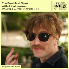 The Breakfast Show - John Loveless - 18 Jun 2025