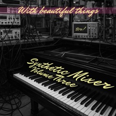 With beautiful things