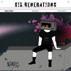 Earl Nest - Six Generations (REVM Galette Saucisse Edit) [ITV012]