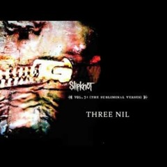 Slipknot - Three Nil