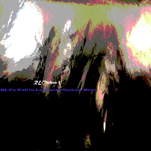 RE:Techno 3 (BLT's Fall in Love with Techno' Mix)