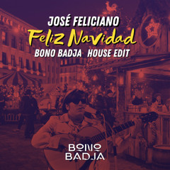 José Feliciano - Feliz Navidad (Bono Badja Winter House Edit) (FULL VERSION IN DL)