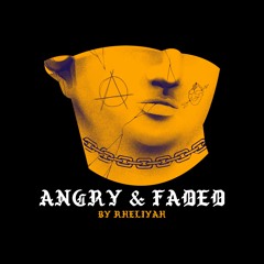 Angry & Faded Prod. Playydat