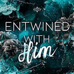 Get EPUB 📝 Entwined With Him: A Brothers Best Friend Age Gap Romance (The Merge Book
