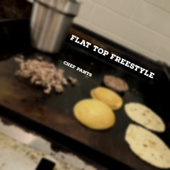 FLAT TOP FREESTYLE