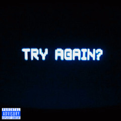 try again ft. dg.loolyy & snapp (prod. stalkerrekryt)