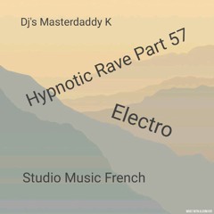 Hypnotic Rave Part 57 Electro
