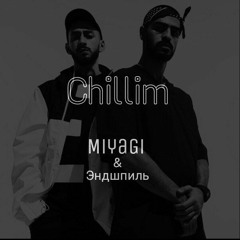 MiyaGi & Эндшпиль - Чилим (slowed + reverb)