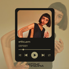 Optimal Request 009 | ellicam
