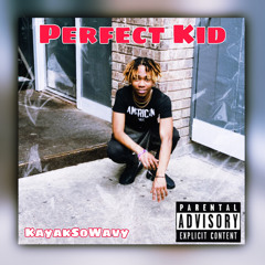 Perfect kid ( Prod. DEAN )