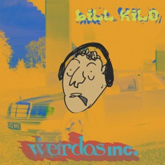 Bill Kilo ~ Inc.ternational Mix Series 01 (Weirdos inc.)