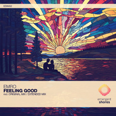 Emro - Feeling Good (Original Mix) [ESH462]