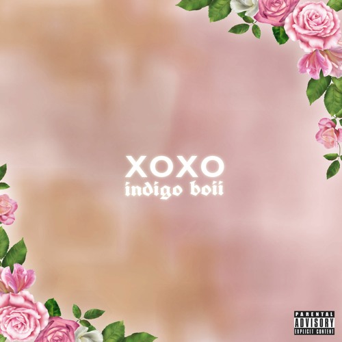 indigo boii - xoxo